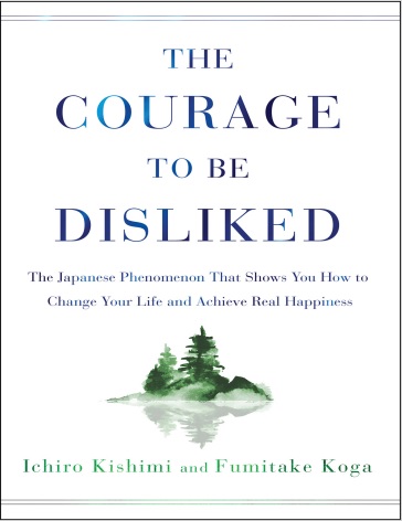 Обложка книги The Courage to be Disliked