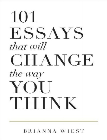 Обложка книги 101 Essays That Will Change The Way You Think