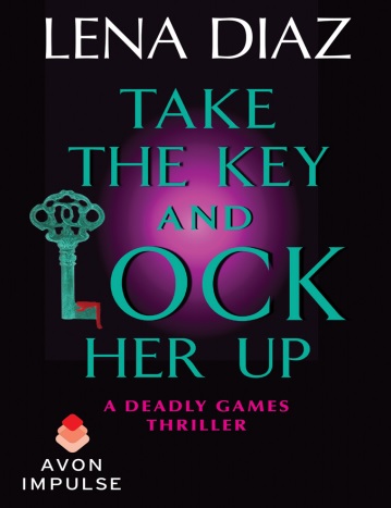Обложка книги Take the Key and  Lock Her Up