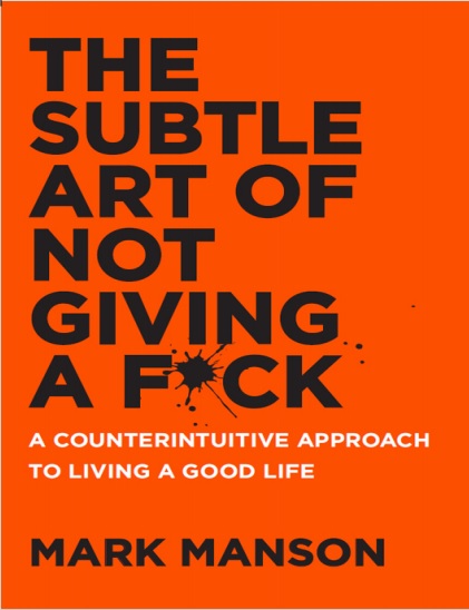 Обложка книги The Subtle Art Of not Giving A Fuck