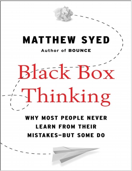 Обложка книги Black Box Thinking Why Most People Never Learn from Their Mistakes