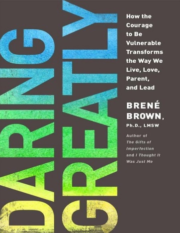 Обложка книги DARING GREATLY How the Courage to Be Vulnerable Transforms the Way
