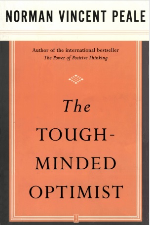Обложка книги Dr. Norman Vincent Peale - The Tough-Minded Optimist