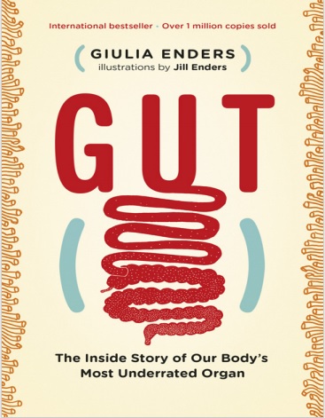Обложка книги Gut The Inside Story of Our Body's Most Underrated Organ