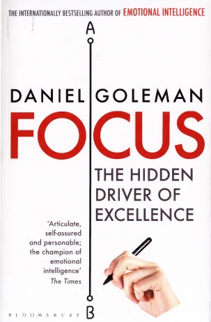 Обложка книги Focus THE HIDDEN DRIVER OF EXCELLENCE