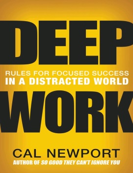 Обложка книги Deep Work Rules for focused success in a distracted
