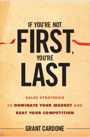 Обложка книги If You're Not First, You're Last Sales Strategies to Dominate Your