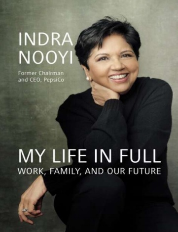 Обложка книги Indra Nooyi My Life in Full Work, Family, and Our Future