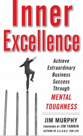 Обложка книги Jim Murphy Inner Excellence Achieve Extraordinary Business Success
