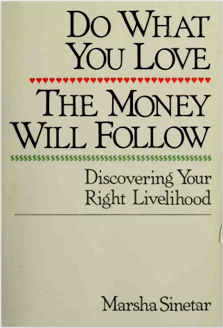 Обложка книги Do What You Love, The Money Will Follow Discovering