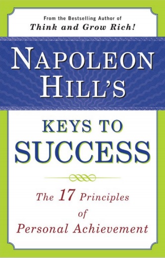 Обложка книги Napoleon Hill's Keys to Success The 17 Principles of Personal Achievement