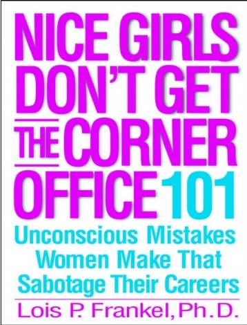 Обложка книги Nice Girls Don't Get the Corner Office 101