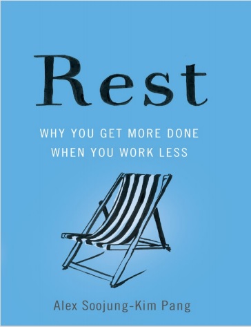 Обложка книги Rest Why You Get More Done When You Work Less