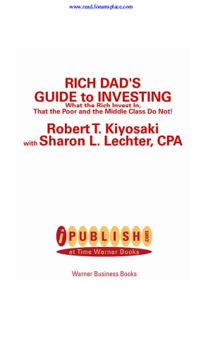 Обложка книги Rich Dads Guide to Investing What the Rich Invest in That the Poor