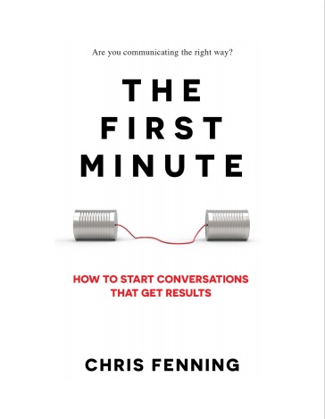 Обложка книги The First Minute How to Start Conversations That Get Results